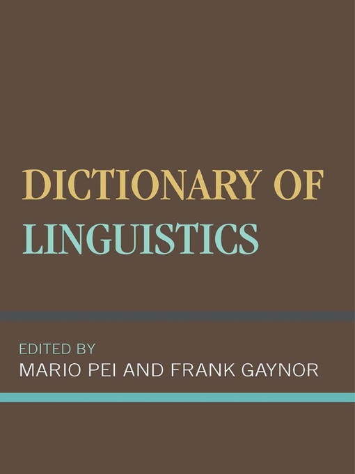Title details for Dictionary of Linguistics by Mario Pei - Available